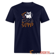 He Slipped - Men's T-Shirt Men's T-Shirt StupidShirts.com