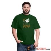 He Slipped - Men's T-Shirt Men's T-Shirt StupidShirts.com